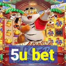 5u bet